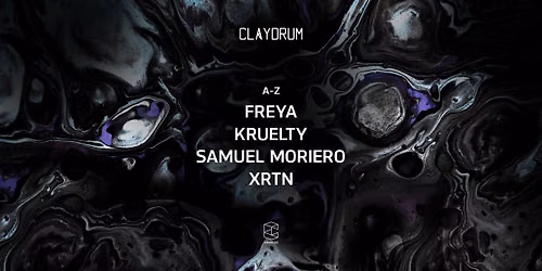 Claydrum presents Kruelty / Samuel Moriero / XRTN / Freya in Maastricht