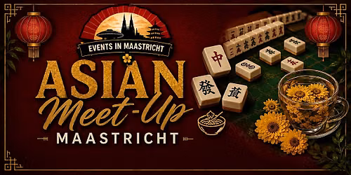 Asian Meet-Up Maastricht: Mahjong & Malaysian Food — markt-eten in Maastricht