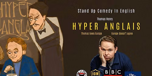 ENGLISH COMEDY MAASTRICHT – Thomas Henry: Hyper Anglais — Theater in Maastricht