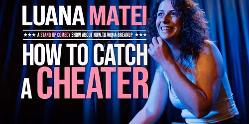 HOW TO CATCH A CHEATER in Maastricht – Stand-up Comedy in English — Theater in Maastricht