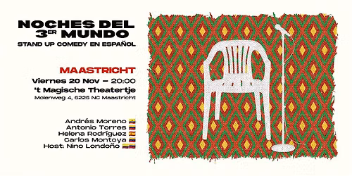Stand-up Comedy en Español (Maastricht) – Noches del 3er Mundo — Theater in Maastricht