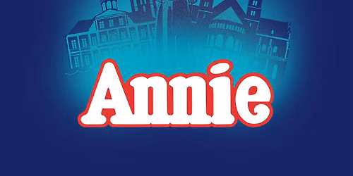Annie (Première) — Theater in Maastricht