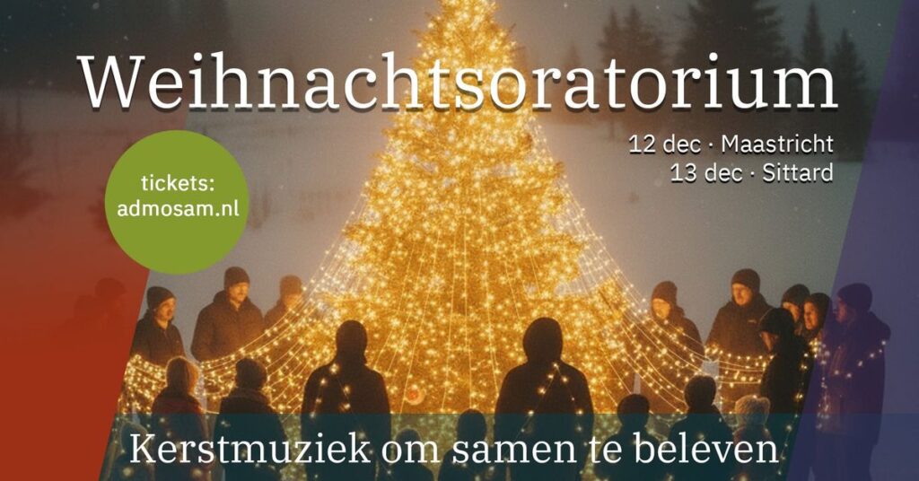 Weihnachtsoratorium – Kerstmuziek om samen te beleven in Maastricht